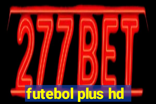 futebol plus hd